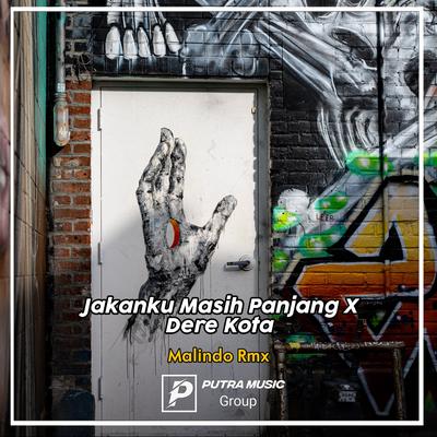 Jakanku Masih Panjang X Dere Kota (Remix)'s cover