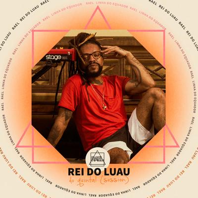 Rei do Luau - Do Quintal (Session) By Rael's cover