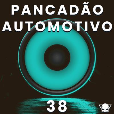 Pancadão Automotivo 38 By Fabrício Cesar's cover