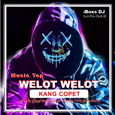 DJ Welot Welot Kang Copet Yang Meresahkan (Remix)'s cover