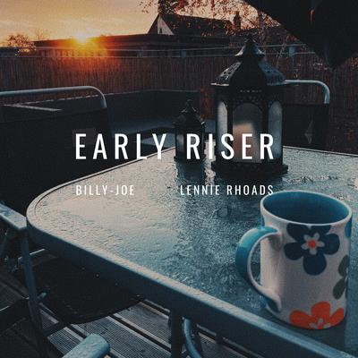 Early Riser By Billy-Joe, Lennie Rhoads's cover