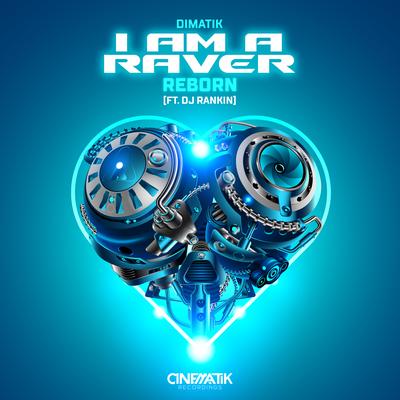 I Am a Raver (Reborn) [feat. Dj Rankin]'s cover