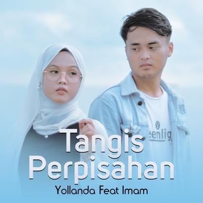 Tangis Perpisahan By Yollanda, Imam's cover