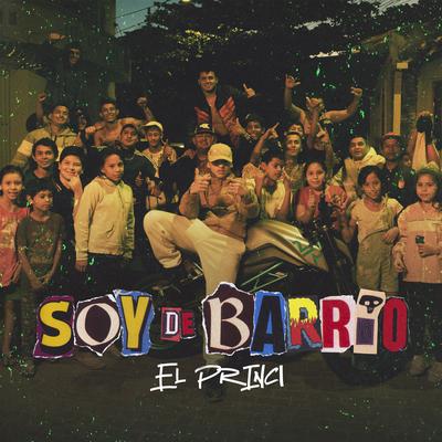 Soy De Barrio By El Princi, Juan Cancio Barreto's cover