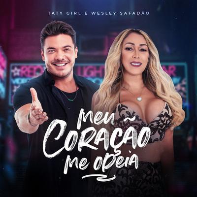 Meu Coração Me Odeia By Taty Girl, Wesley Safadão's cover