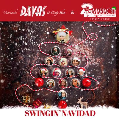 Swingin' Navidad By Mariachi Divas De Cindy Shea, Mariachi Espectacular's cover