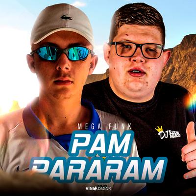 Mega - Pam Pararam By DJ Lucas Marchi, dj vinicius sc's cover