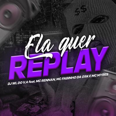 ELA QUER REPLAY By DJ WL DO V.A's cover
