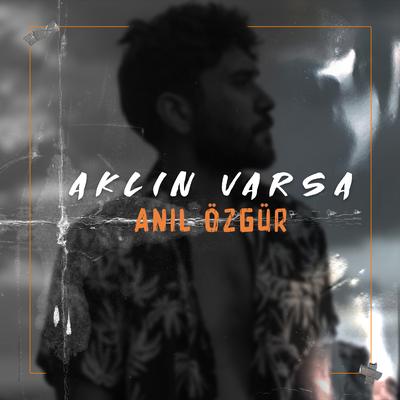 Aklın Varsa By Anıl Özgür's cover