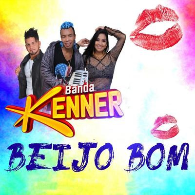 Beijo Bom By Banda Kenner's cover