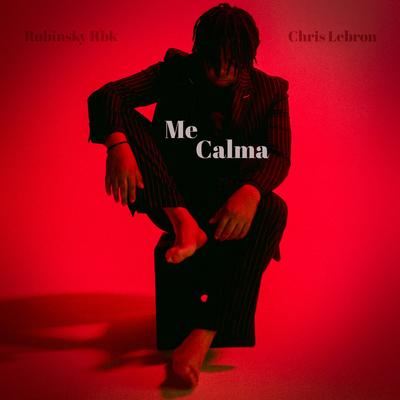 Me Calma By Rubinsky Rbk, Chris Lebron's cover