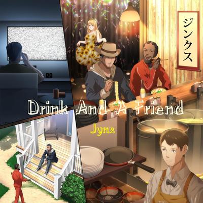 Drink and a Friend's cover