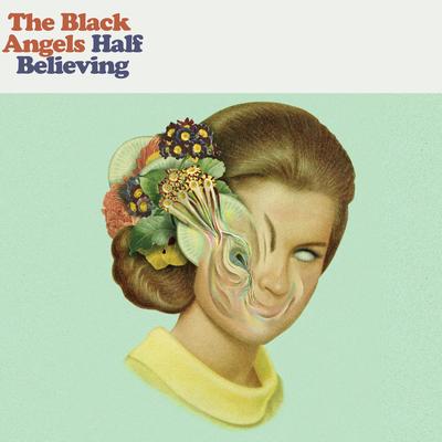 Half Believing By The Black Angels's cover