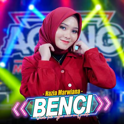 Benci By Nazia Marwiana, Ageng Music's cover