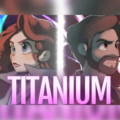 Titanium By Caleb Hyles, Annapantsu's cover