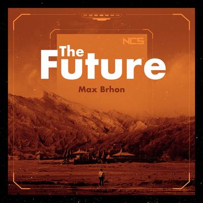 The Future By Max Brhon's cover