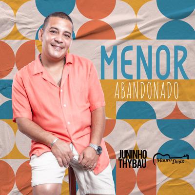 Menor Abandonado By Juninho Thybau, Mauro Diniz's cover