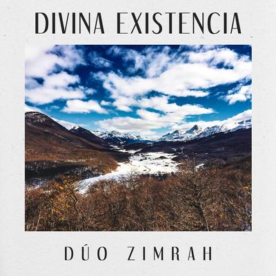 Divina Existencia By Dúo Zimrah's cover