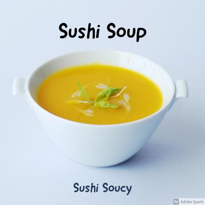 Sushi Soup's cover