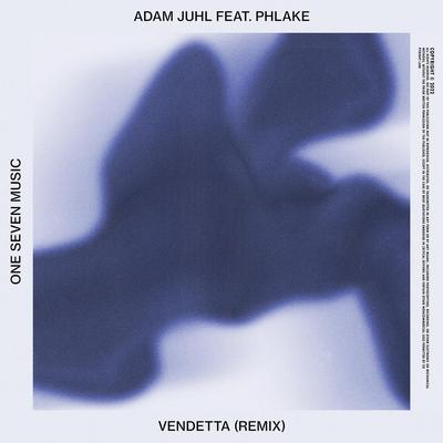 Vendetta (feat. Phlake) (Remix) By Adam Juhl, Phlake's cover