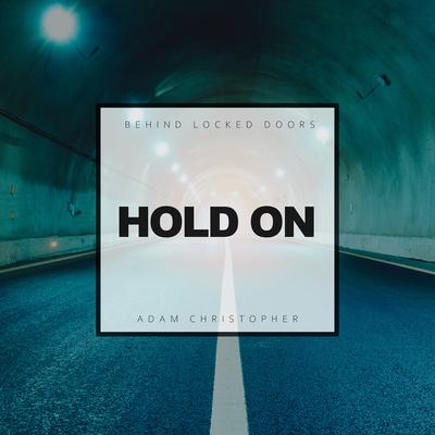 Hold On By Behind Locked Doors, Adam Christopher, Micki Sobral's cover