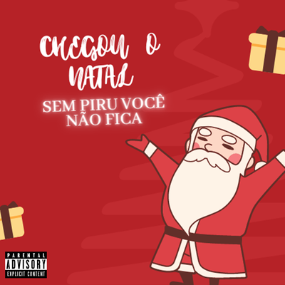 Chegou o Natal Sem Piru Voce Nao Fica By HBL, MC Buraga, DJ W7, DJ 7W's cover