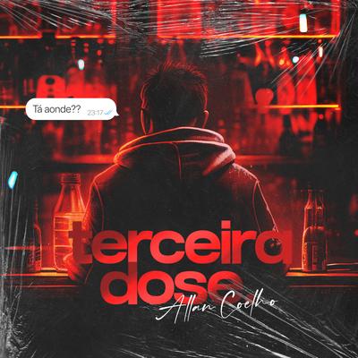 Terceira Dose By Allan Coelho's cover