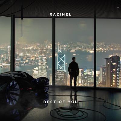 Best of You By Razihel's cover