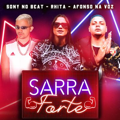Sarra Forte By Sony no Beat, Afonso na Voz, Rhita's cover
