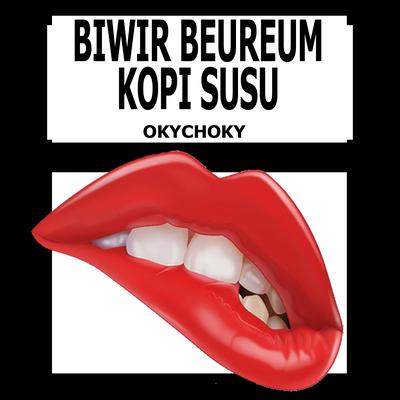 Biwir Beureum Kopi Susu's cover