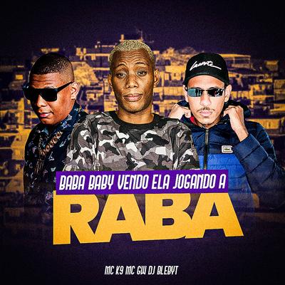 Baba Baby Vendo Ela Jogando a Raba's cover
