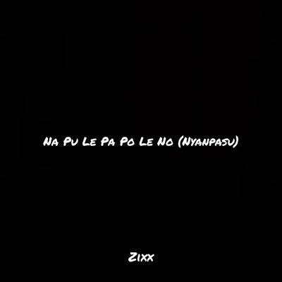 Na Pu Le Pa Po Le No (Nyanpasu) By Zixx's cover