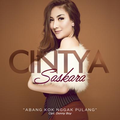 Abang Kok Nggak Pulang By Cintya Saskara's cover