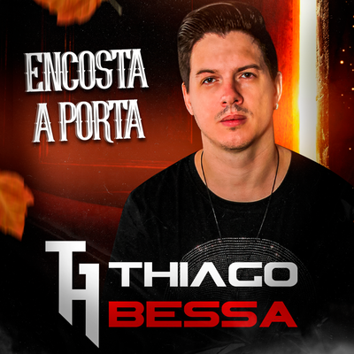 Encosta a Porta By Thiago Bessa's cover