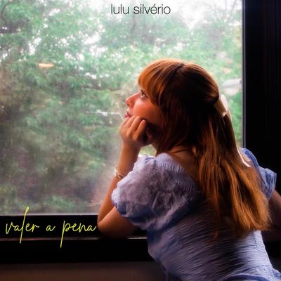 valer a pena By Lulu Silvério's cover