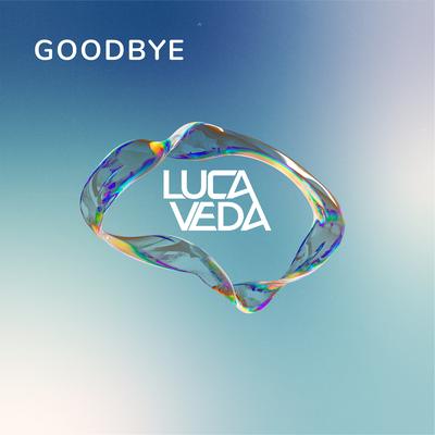 Goodbye By Luca Veda's cover