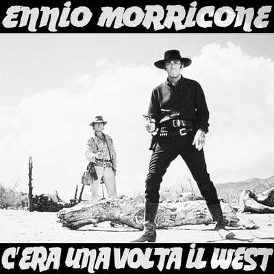 C'era una volta il West (Main Theme)'s cover