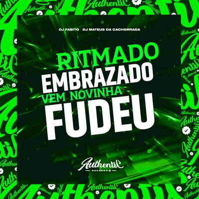 Ritmado Embrazado - Vem Novinha Fudeu's cover