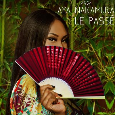 Le passé By Aya Nakamura's cover