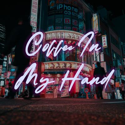 Coffee In My Hand's cover