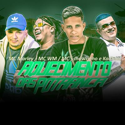 Aquecimento das Potranca By MC Marley, MC WM, MC's Jhowzinho & Kadinho's cover