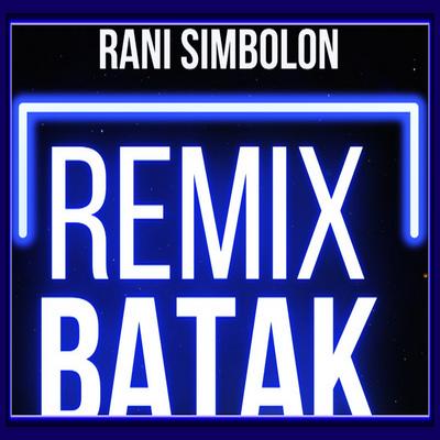 RANI SIMBOLON REMIX BATAK's cover