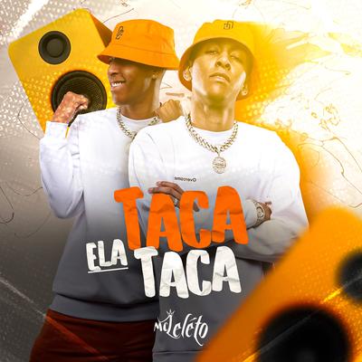 Ela Taca Taca By Mc Leléto's cover