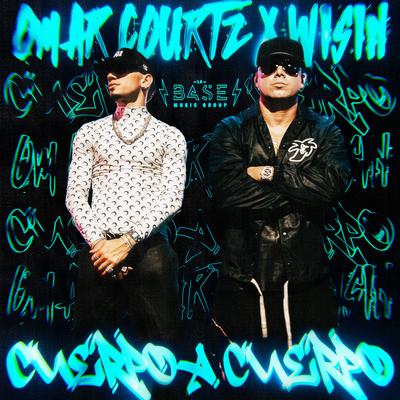 Cuerpo a Cuerpo By Wisin, Omar Courtz's cover