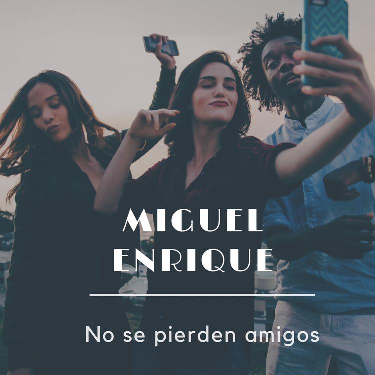 Miguel Enrique's avatar image