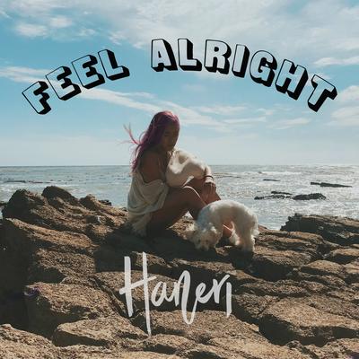 Feel Alright By Haneri's cover