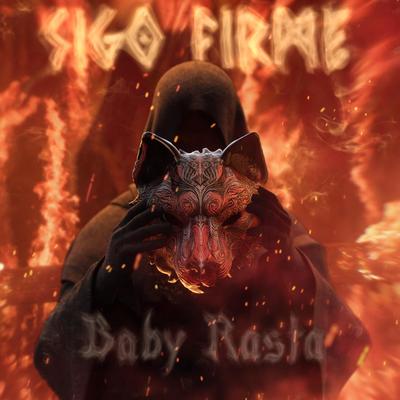 Sigo Firme By Baby Rasta & Gringo's cover