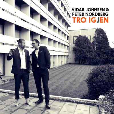 Tro Igjen By Vidar Johnsen, peter nordberg's cover