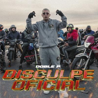 DISCULPE OFICIAL By DobleP, PACOREMIX's cover