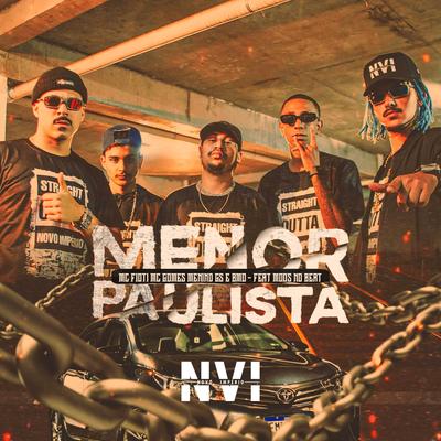 Menor Paulista By MC Fioti,  MC Gomes, Menino GS, MC BMo, Moss Beats's cover